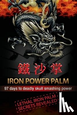 Thomas, Gareth Morgan - Iron Power Palm: 97 days to skull smashing power