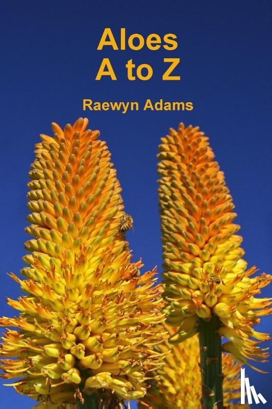 Adams, Raewyn - Aloes A to Z
