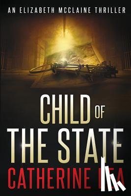 Lea, Catherine - Child of the State