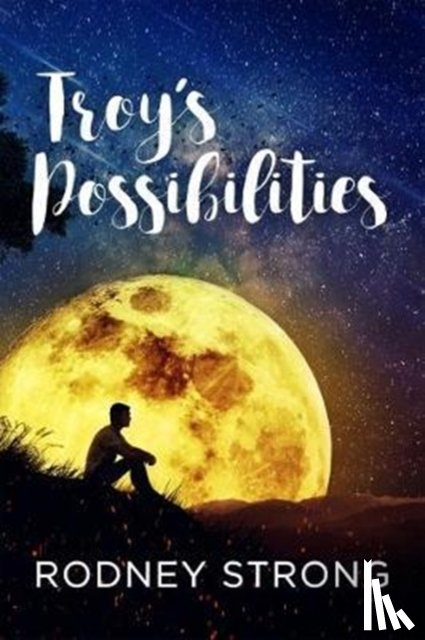 Strong, Rodney - Troy's Possibilities