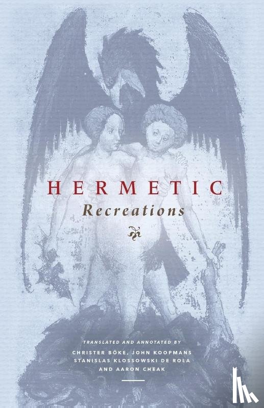 B?ke, Christer, Koopmans, John, Klossowski De Rola, Stanislas - Hermetic Recreations