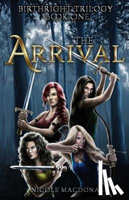 MacDonald, Nicole - The Arrival