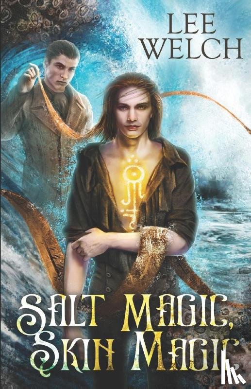 Welch, Lee - Salt Magic Skin Magic
