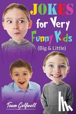 Team Golfwell - JOKES FOR VERY FUNNY KIDS (Big & Little)