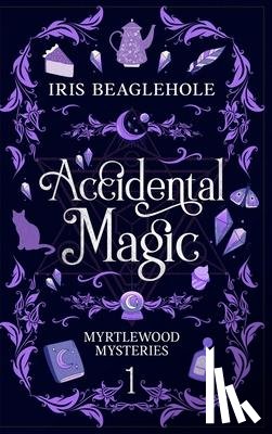 Beaglehole, Iris - Accidental Magic