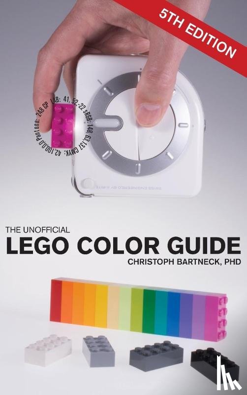 Bartneck, Christoph - The Unofficial LEGO Color Guide