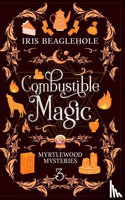 Beaglehole, Iris - Combustible Magic