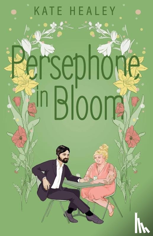 Healey, Kate - Persephone in Bloom