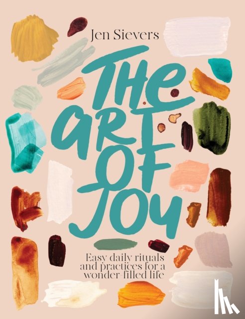 Sievers, Jen - The Art of Joy