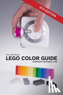 Bartneck, Christoph - The Unofficial LEGO Color Guide: Sixth Edition