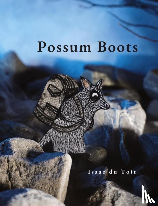 Du Toit, Isaac - Possum Boots
