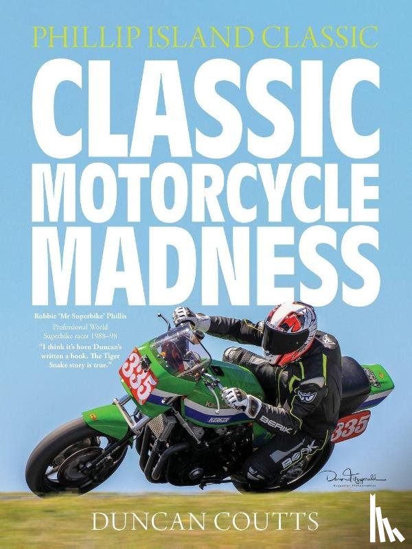 Coutts, Duncan - Classic Motorcycle Madness