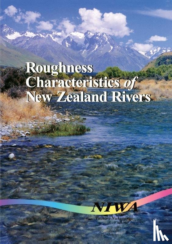 Hicks, D. Murray, Mason, Peter D. - Roughness Characteristics of New Zealand Rivers