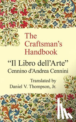 Cennini, Cennio D'Andrea - Craftsman's Handbook