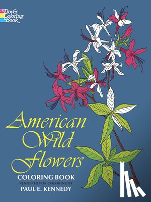 Kennedy, Paul - American Wild Flowers Coloring Book