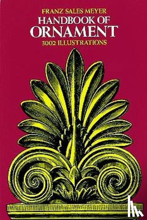 Meyer, Franz - Handbook of Ornament