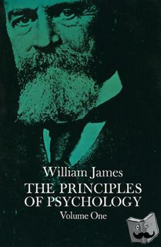 James, William - The Principles of Psychology, Vol. 1