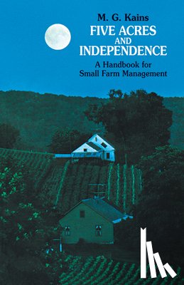 Kains, Maurice G. - Five Acres and Independence