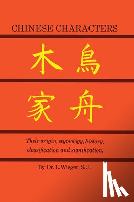Wieger, L. - Chinese Characters