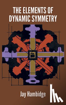 Hambidge, Jay - The Elements of Dynamic Symmetry