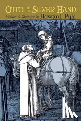 Pyle, Howard - Otto of the Silver Hand
