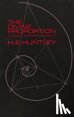 Huntley, H.E. - The Divine Proportion