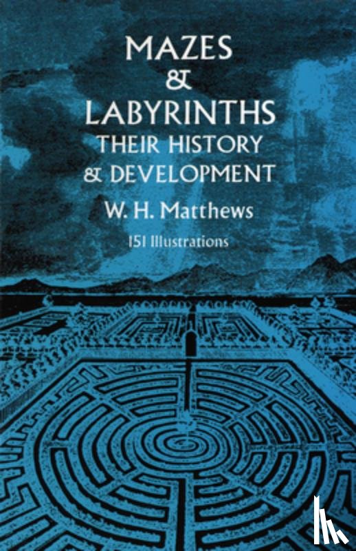 Matthews, W.H. - Mazes and Labyrinths