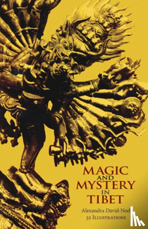 David-Neel, Madame Alexandra - MAGIC & MYST IN TIBET