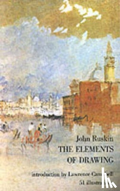 Ruskin, John - The Elements of Drawing