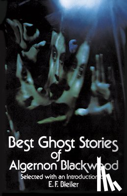 Blackwood, Algernon - Best Ghost Stories of Algernon Blackwood