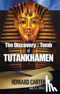 Carter, Howard - The Discovery of the Tomb of Tutankhamen