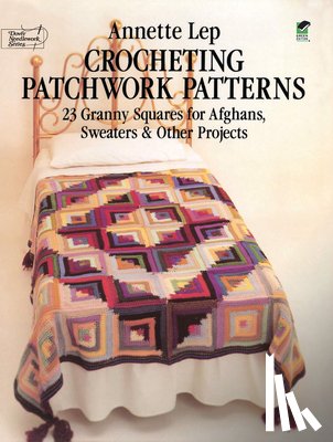 Lep, Annette - Crocheting Patchwork Patterns