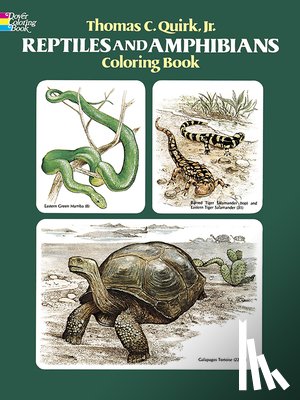 Quirk, Thomas C. - Reptiles and Amphibians Coloring Book