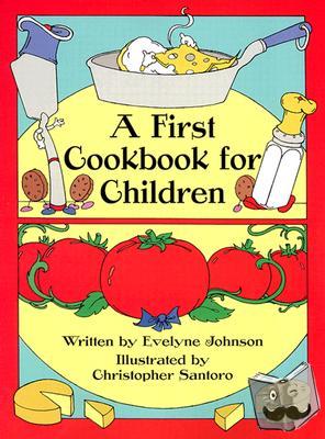 Johnson, Evelyne - A First Cook Book for Children