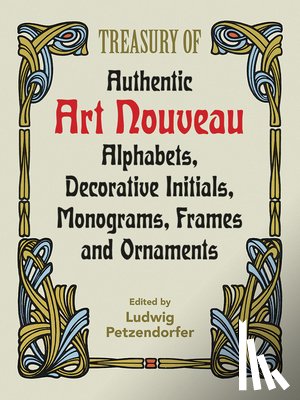 Weissman, Alan, Petzendorfer, Ludwig - Treasury of Authentic Art Nouveau