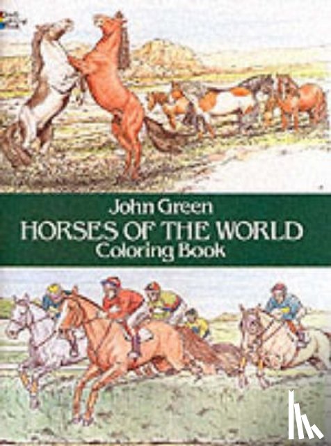 Green, John - Horses of the World Coloring Book