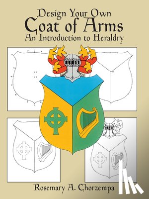 Chorzempa, Rosemary A. - Design Your Own Coat of Arms