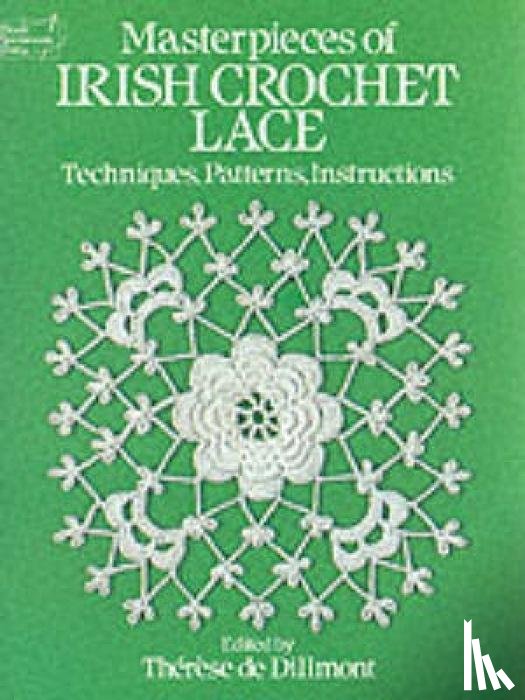Wyatt, M.Digby, Dillmont, Therese De - Masterpieces of Irish Crochet Lace