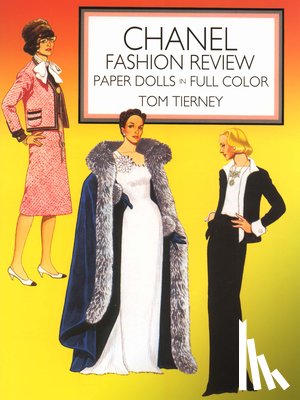 Tierney, Tom - Chanel Fashion Review: Paper Dolls in Full Color
