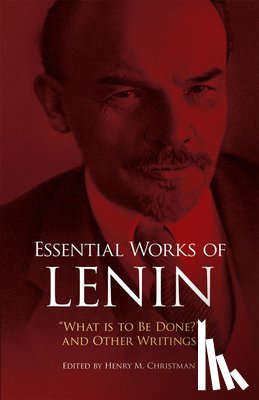 Lenin, Vladimir Ilyich - Essential Works of Lenin