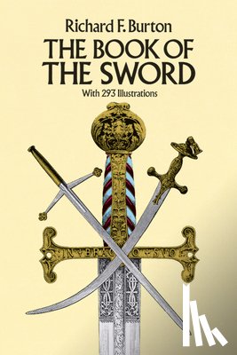 Stevenson, Charles Hugh, Francis Burton, Sir Richard - The Book of the Sword