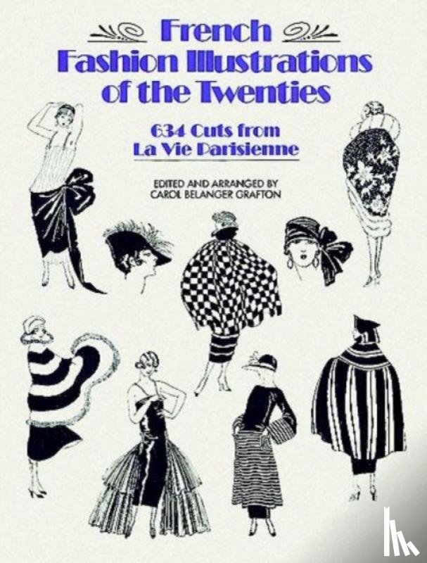 Grafton, Carol Belanger - French Fashion Illustrations of the Twenties