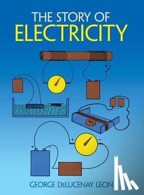George Delucenay Leon - The Story of Electricity