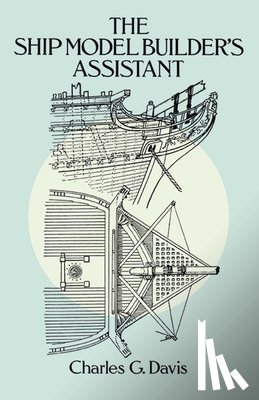 Davis, Charles G. - Ship Model Builder's Assistant