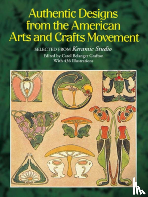 Grafton, Carol Belanger - Authentic Designs from the American Arts and Crafts Movement