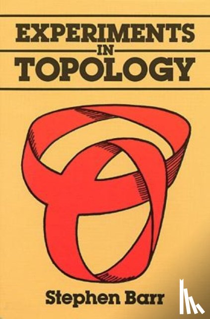 Barr, Stephen - Experiments in Topology