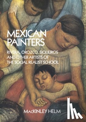 Helm, Mackinley - Modern Mexican Painters