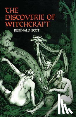 Scot, Reginald - The Discoverie of Witchcraft