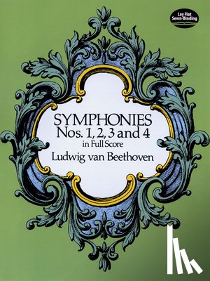 Beethoven, Ludwig Van - Symphonies Nos. 1, 2, 3 and 4 in Full Score