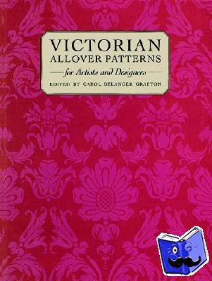 Grafton, Carol Belanger - Victorian All Over Patterns for Artists and Designers